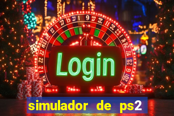 simulador de ps2 para pc